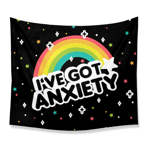 I've Got Anxiety Rainbow Tapestry