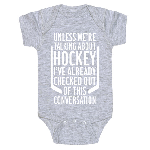 Unless We're Talking About Hockey Baby One-Piece