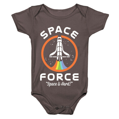 Space Force Space is Hard Baby One-Piece