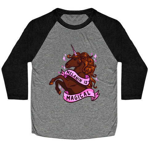 Melanin is Magical Unicorn Baseball Tee