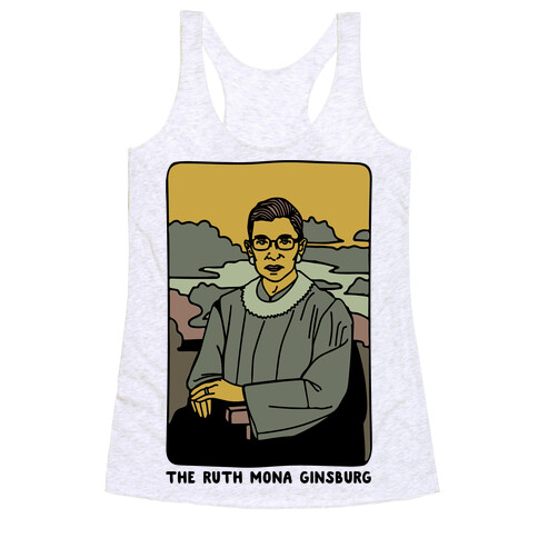 The Ruth Mona Ginsburg Racerback Tank Top