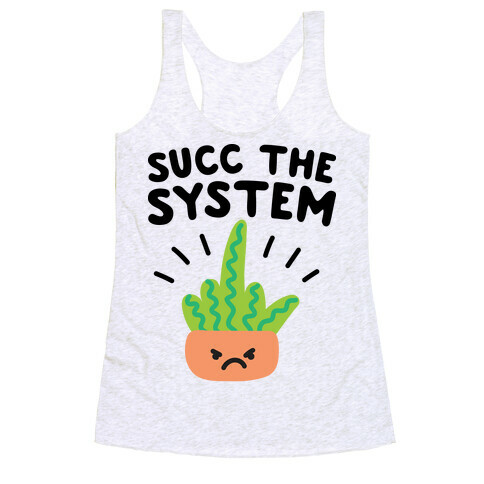 Succ The System Racerback Tank Top