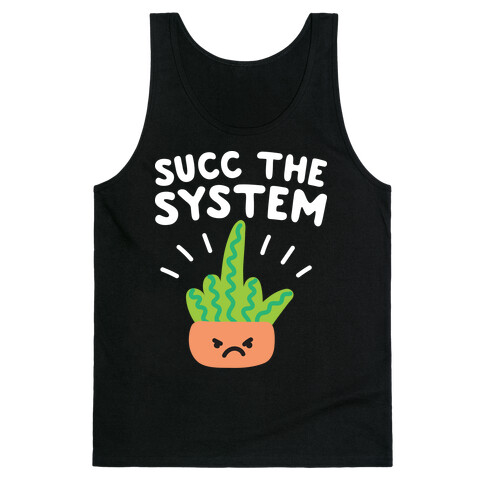 Succ The System Tank Top