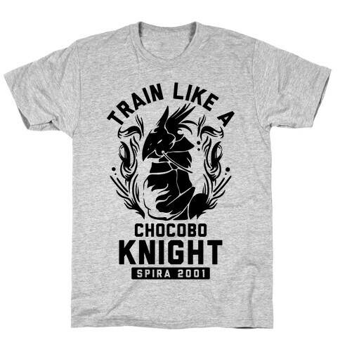 Train like a Chocobo Knight T-Shirt