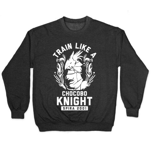 Train like a Chocobo Knight Pullover