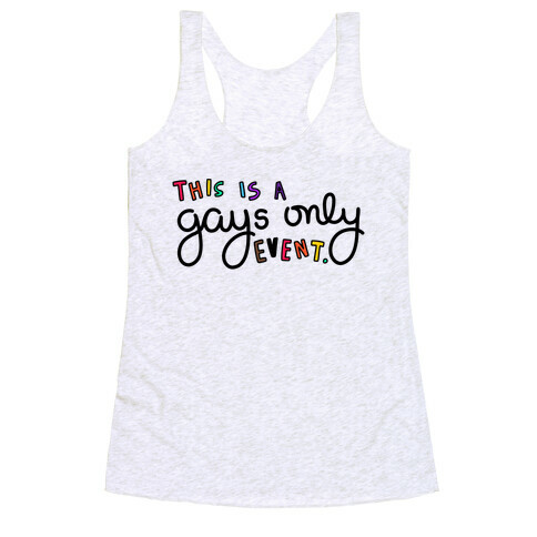 Gays Only. Racerback Tank Top