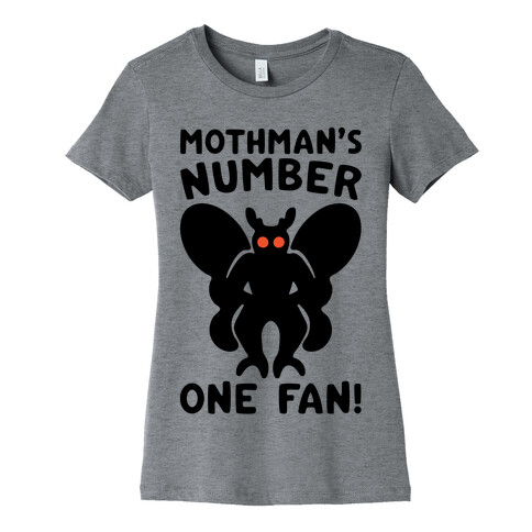 Mothman's Number One Fan Womens T-Shirt