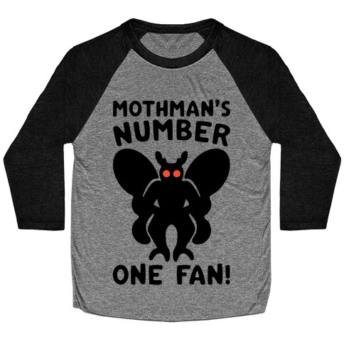 Mothman's Number One Fan Baseball Tee