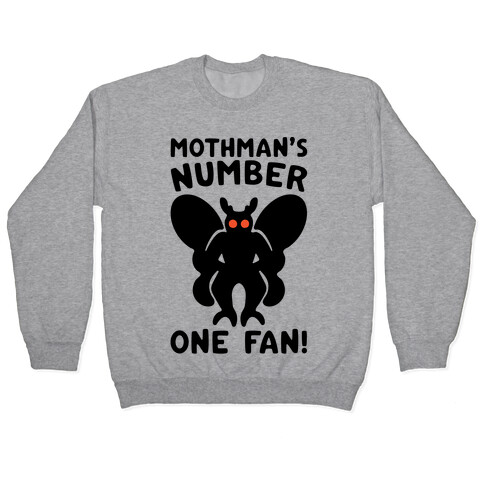 Mothman's Number One Fan Pullover