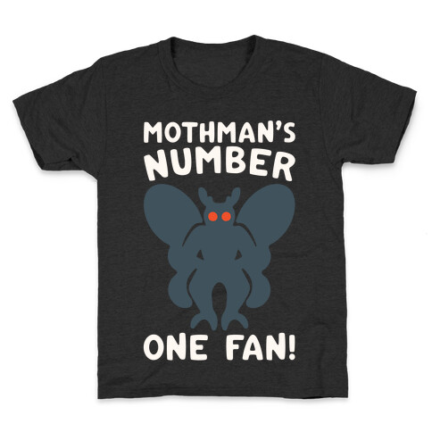 Mothman's Number One Fan White Print Kids T-Shirt