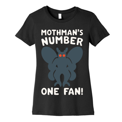 Mothman's Number One Fan White Print Womens T-Shirt