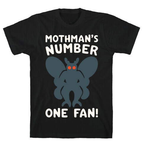 Mothman's Number One Fan White Print T-Shirt