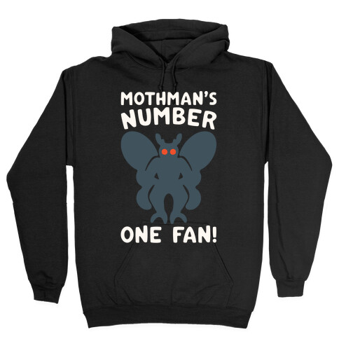 Mothman's Number One Fan White Print Hooded Sweatshirt