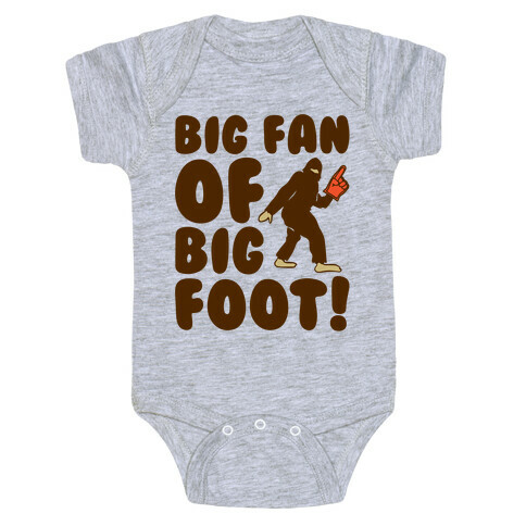 Big Fan of Big Foot  Baby One-Piece