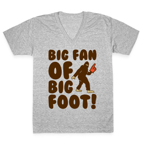 Big Fan of Big Foot  V-Neck Tee Shirt