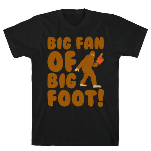 Big Fan of Big Foot White Print T-Shirt
