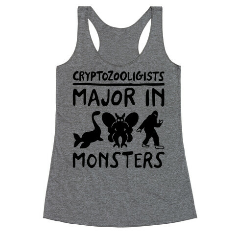 Cryptozoologists Major In Monsters Racerback Tank Top