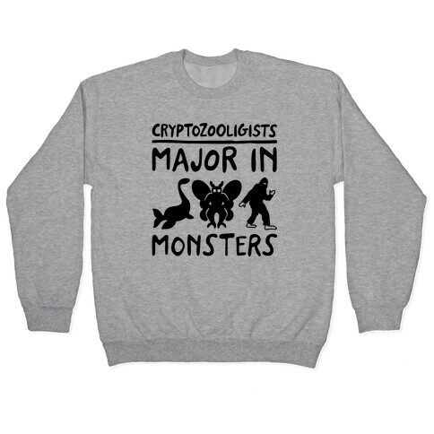 Cryptozoologists Major In Monsters Pullover