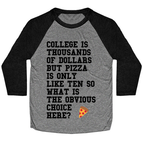 College Vs Pizza Baseball Tee