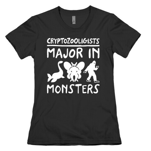 Cryptozoologists Major In Monsters White Print Womens T-Shirt