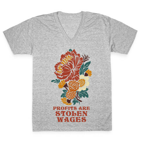 Profits are Stolen Wages V-Neck Tee Shirt