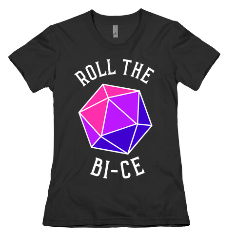 Roll the Bi-ce Womens T-Shirt