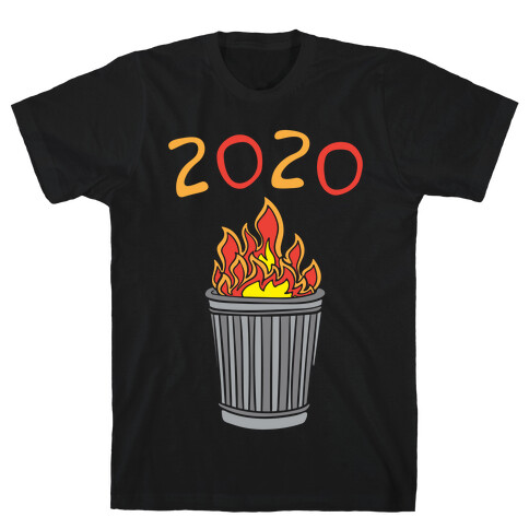 2020 Trash Fire White Print T-Shirt