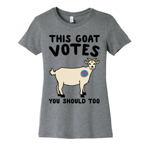 This Goat Votes Womens T-Shirt