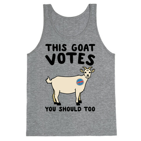 This Goat Votes Tank Top