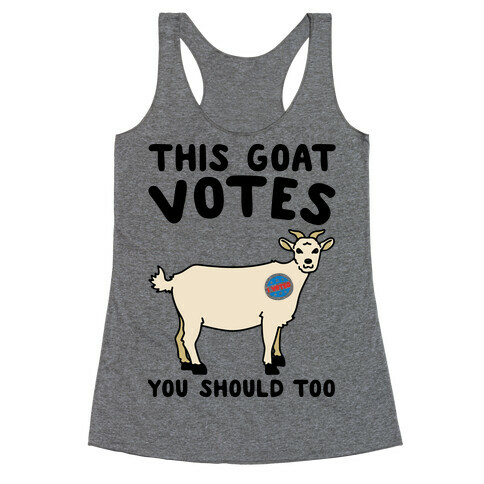 This Goat Votes Racerback Tank Top