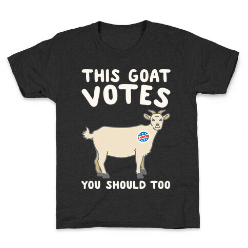 This Goat Votes White Print Kids T-Shirt