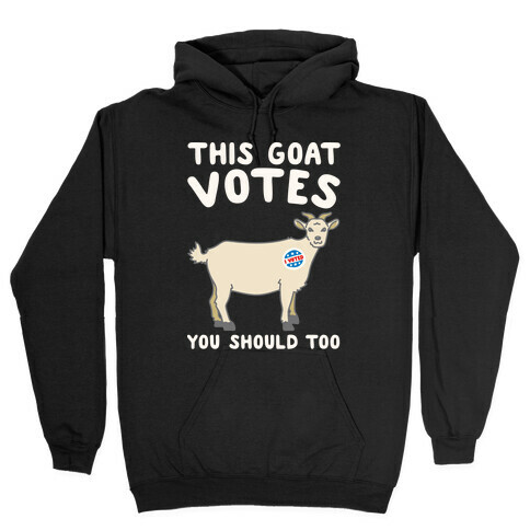 This Goat Votes White Print Hooded Sweatshirt
