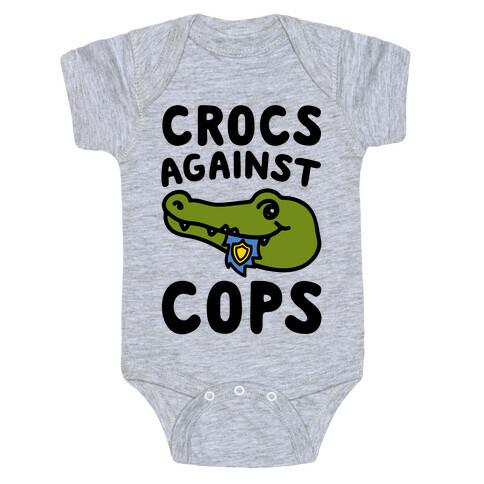 Crocs Against Cops Baby One-Piece