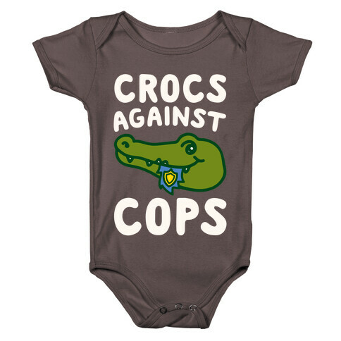 Crocs Against Cops White Print Baby One-Piece