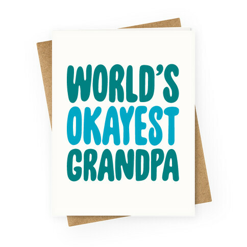 World's Okayest Grandpa Greeting Card