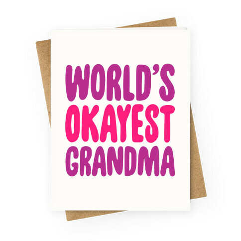 World's Okayest Grandma Greeting Card