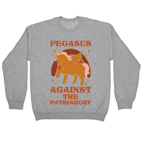 Pegasus Against The Patriarchy Pullover