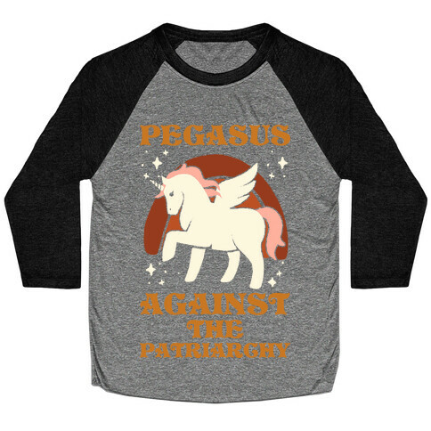 Pegasus Against The Patriarchy Baseball Tee