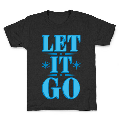 Let it Go Kids T-Shirt