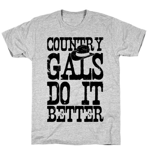 Country Gals Do It Better T-Shirt