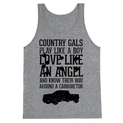 Country Gals Play Like A Boy Love Like An Angel And Know Their Way Around A Carburetor Tank Top