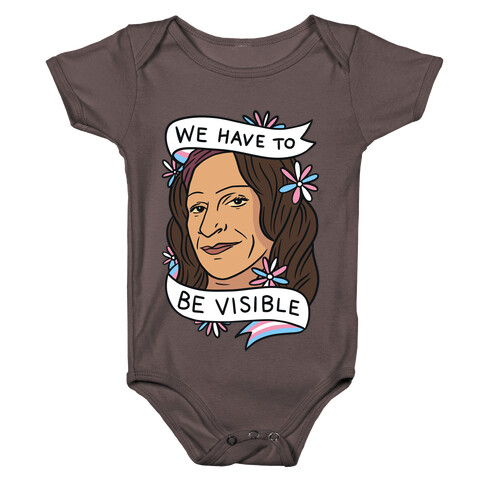We Have To Be Visible Sylvia Rivera Baby One-Piece