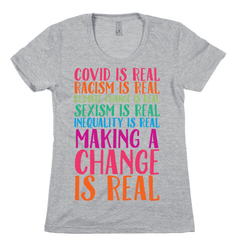 Making A Change Is Real Womens T-Shirt
