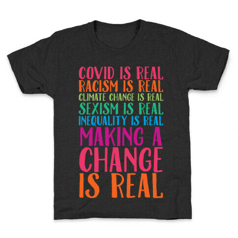 Making A Change Is Real Kids T-Shirt