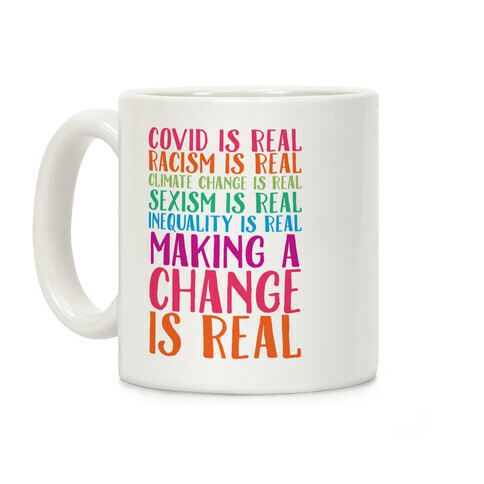 Making A Change Is Real Coffee Mug