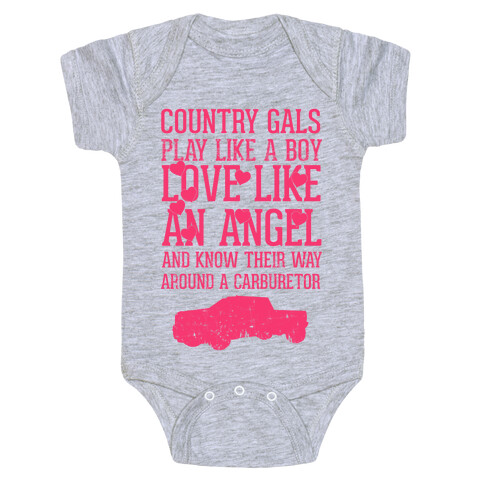 Country Gals Play Like A Boy Love Like An Angel And Know Their Way Around A Carburetor Baby One-Piece