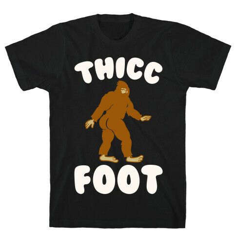 Thicc Foot White Print T-Shirt