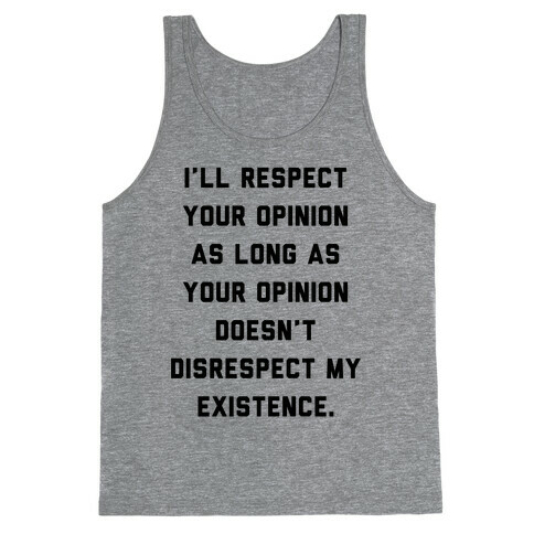 Respect My Existence Tank Top