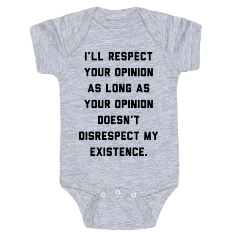 Respect My Existence Baby One-Piece