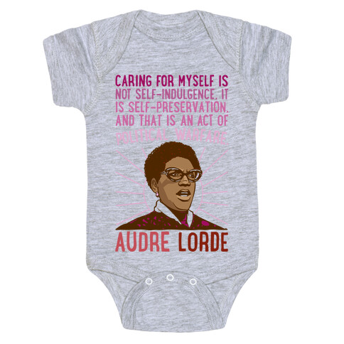 Caring For Myself Is Not Self-Indulgence It Is Self Preservation Audre Lorde Quote Baby One-Piece